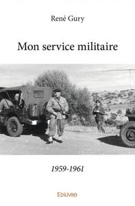 Picture of Mon service militaire1959 1961