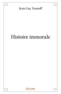 Picture of Histoire immorale