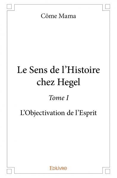 Image de Le sens de l'histoire chez hegel