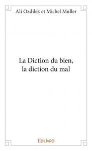 Image de La diction du bien, la diction du mal