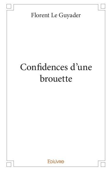 Image de Confidences d'une brouette