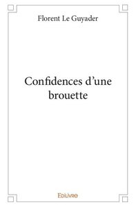 Image de Confidences d'une brouette
