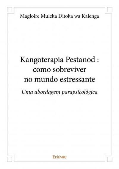 Image de Kangoterapia pestanod : como sobreviver no mundo estressante