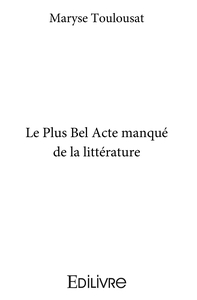 Picture of Le Plus Bel Acte manqué de la littérature
