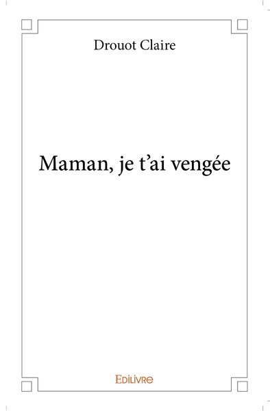Picture of Maman, je t'ai vengée