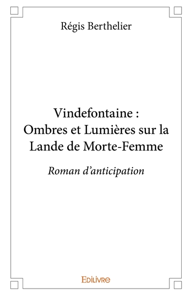 Picture of Vindefontaine : Ombres et Lumières sur la Lande de Morte-Femme