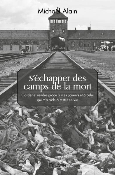 Picture of S'échapper des camps de la mort