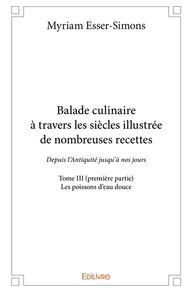 Picture of Balade culinaire à travers les siècles, illustrée de nombreuses recettes - Tome 3