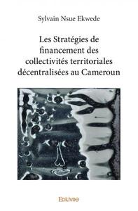 Image de Les stratégies de financement des collectivités territoriales décentralisées au cameroun