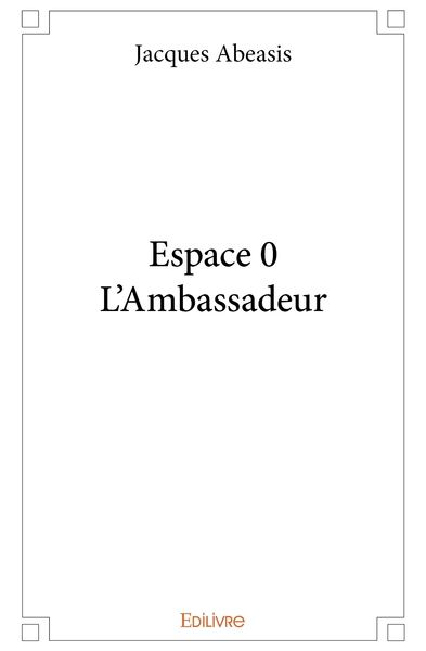 Image de Espace 0 - L'Ambassadeur