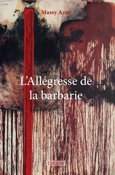 Image de L'Allégresse de la barbarie