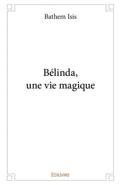 Picture of Bélinda, une vie magique