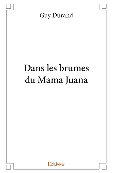 Image de Dans les brumes du Mama Juana