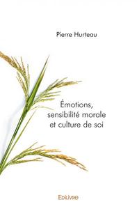 Image de émotions, sensibilité morale et culture de soi