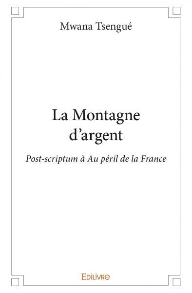 Picture of La montagne d'argent