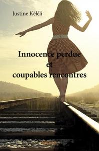 Image de Innocence perdue et coupables rencontres