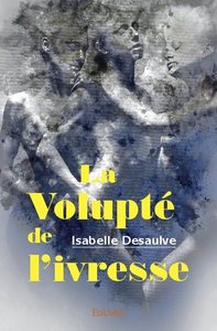 Picture of La volupté de l'ivresse