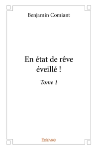 Picture of En état de rêve éveillé ! - Tome 1