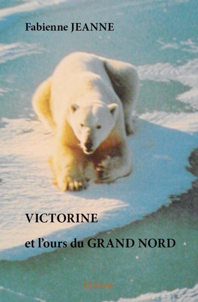 Image de Victorine et l'ours du grand nord