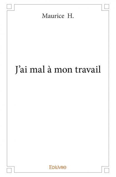 Picture of J'ai mal à mon travail