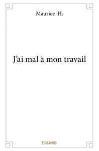 Picture of J'ai mal à mon travail