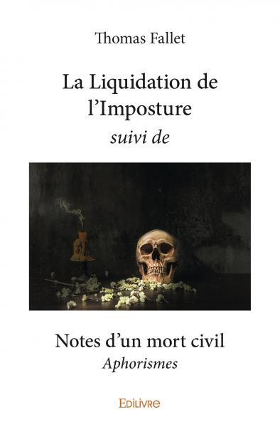 Image de La liquidation de l’imposture suivi de notes d’un mort civil