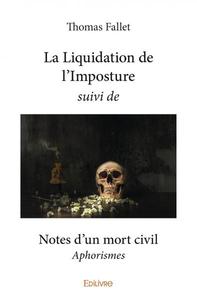 Image de La liquidation de l’imposture suivi de notes d’un mort civil