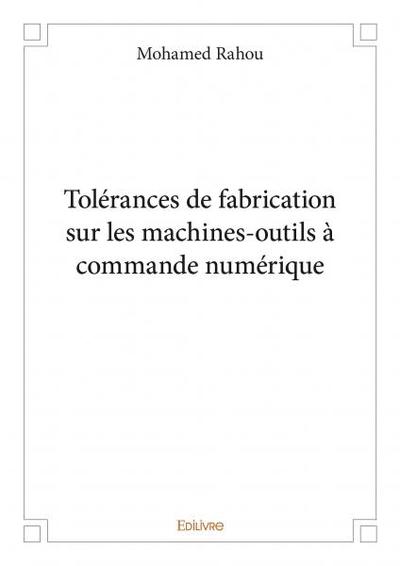 Picture of Tolérances de fabrication sur les machines outils à commande numérique