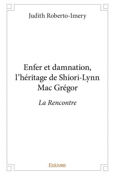 Picture of Enfer et damnation, l'héritage de shiori lynn mac grégor
