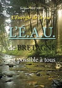 Picture of L’énergie de la vie : l’é.a.u. de bretagne est possible à tous