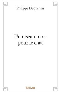 Image de Un oiseau mort pour le chat