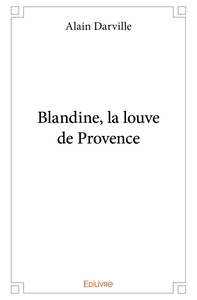 Picture of Blandine, la louve de Provence