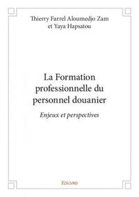 Image de La formation professionnelle du personnel douanier