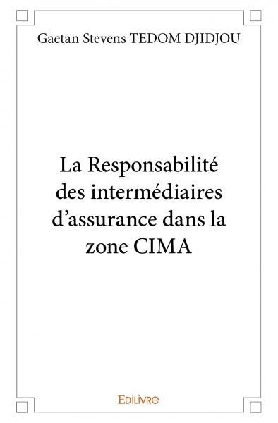 Image de La responsabilité des intermédiaires d'assurance dans la zone cima