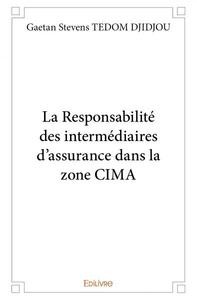Image de La responsabilité des intermédiaires d'assurance dans la zone cima