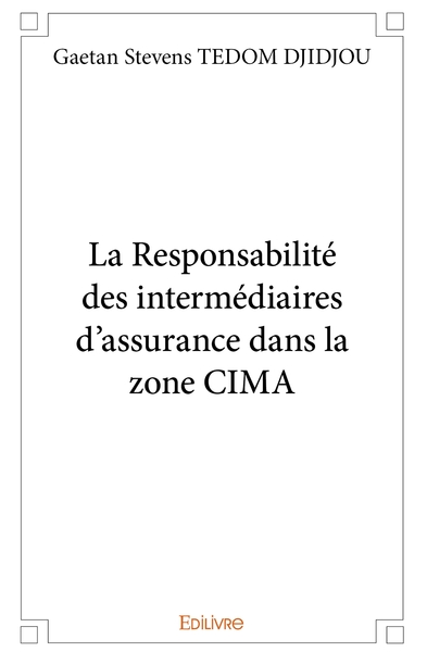 Image de La Responsabilité des intermédiaires d'assurance dans la zone CIMA