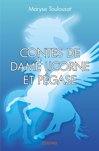 Picture of Contes de Dame Licorne et Pégase