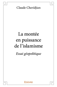 Picture of La montée en puissance de l'islamisme