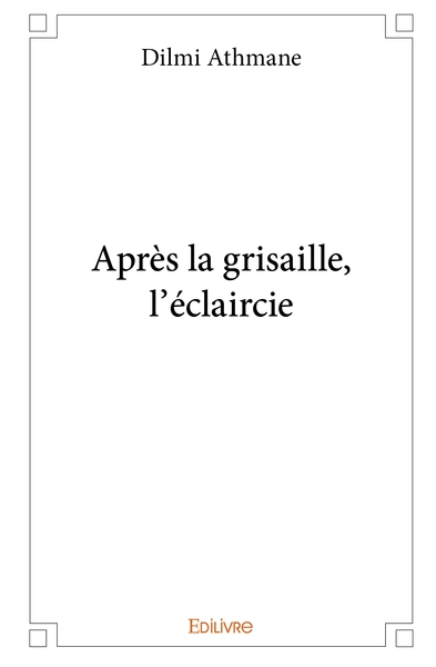 Picture of Après la grisaille, l'éclaircie