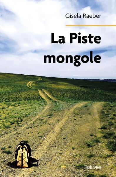 Image de La piste mongole
