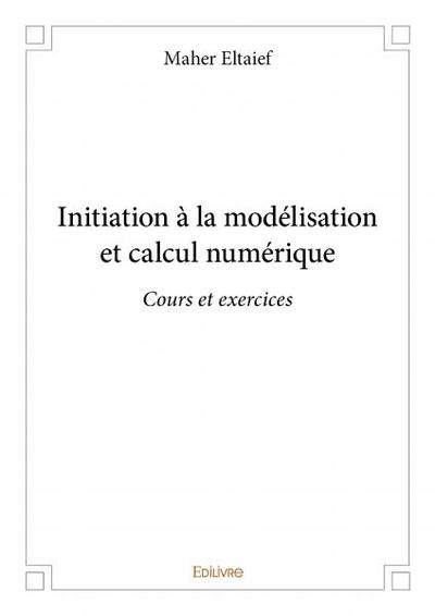 Image de Initiation à la modélisation et calcul numérique