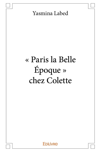 Picture of " Paris la Belle Époque " chez Colette