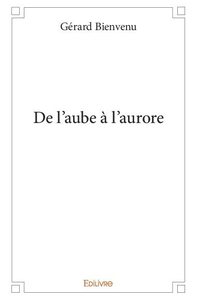 Image de De l'aube à l'aurore