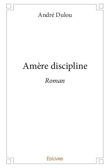 Picture of Amère discipline