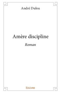 Picture of Amère discipline