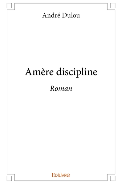 Picture of Amère discipline