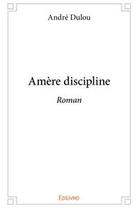 Picture of Amère discipline