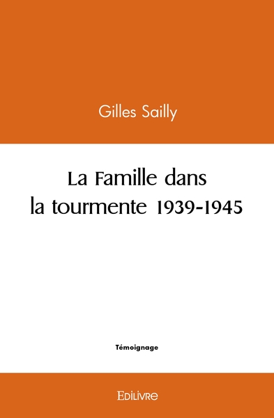 Image de La Famille dans la tourmente 1939-1945