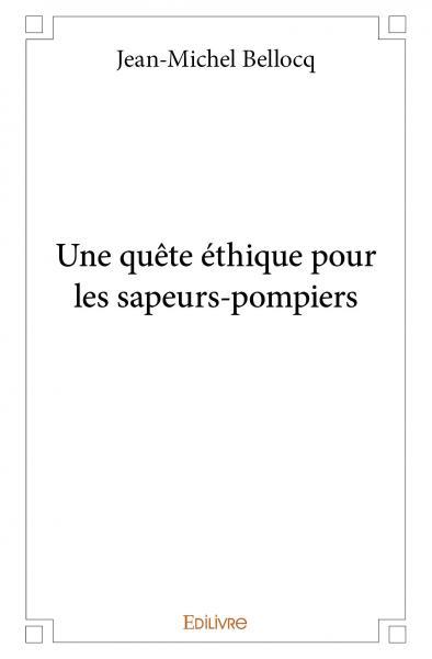 Picture of Une quête éthique pour les sapeurs pompiers