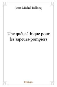 Picture of Une quête éthique pour les sapeurs pompiers